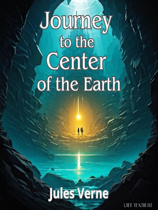 Title details for Journey to the Center of the Earth by Jules Verne - Available